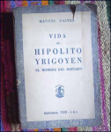 Vida de Hipolito Yrigoyen