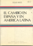 El cambio en España y en América Latina