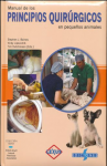 Manual de los principios quirúrgicos en pequeños animales