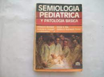 Semiología pediátrica y patología básica