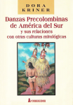 Danzas precolombinas de América del Sur y sus relaciones con otras culturas mitológicas