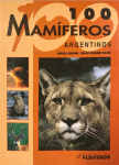 100 mamíferos argentinos