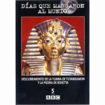Descubrimiento de la tumba de Tutankamón y la piedra de Rosetta