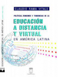 Políticas, tensiones y tendencias de la educación a distancia y virtual en América Latina