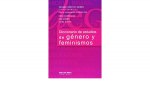 Diccionario de estudios de género y feminismos