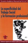 La especificidad del trabajo social y la formación profesional