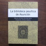 La biblioteca jesuítica de Asunción