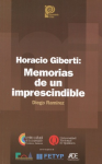 Horacio Giberti: memorias de un imprescindible