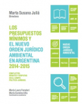Los presupuestos mínimos y el nuevo orden jurídico ambiental en Argentina