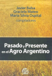 Pasado y presente en el agro argentino