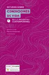 Estudios sobre condiciones de vida en la Argentina contemporánea