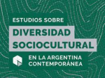 Estudios sobre diversidad cultural en la Argentina contemporánea