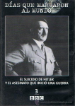 El asesinato que inició una guerra y el suicidio de Hitler