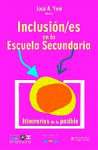 Inclusión/es en la escuela secundaria